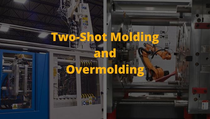 Difference Between Two-Shot and Overmolding